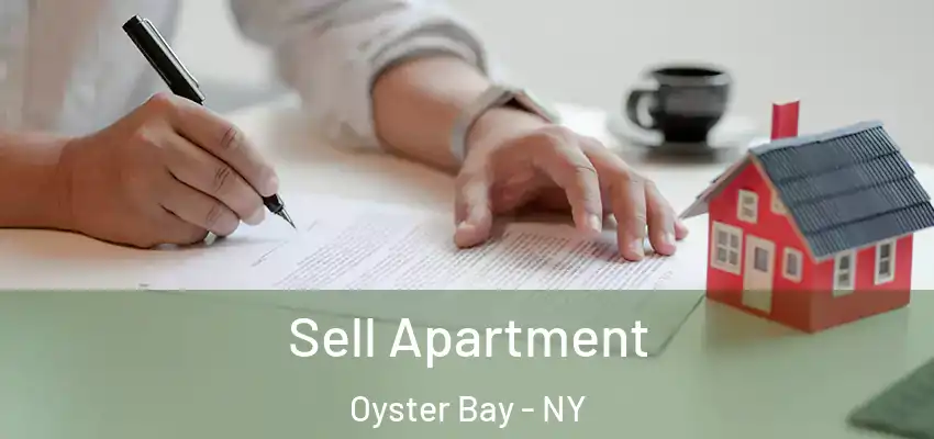  Sell Apartment Oyster Bay - NY