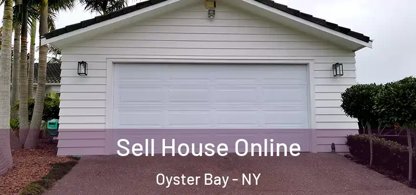  Sell House Online Oyster Bay - NY