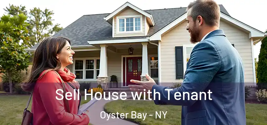 Sell House with Tenant Oyster Bay - NY